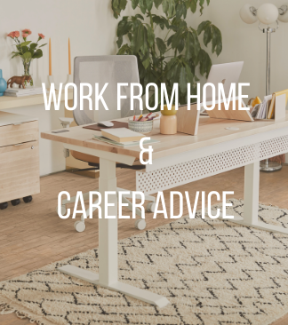 work from home and career advice