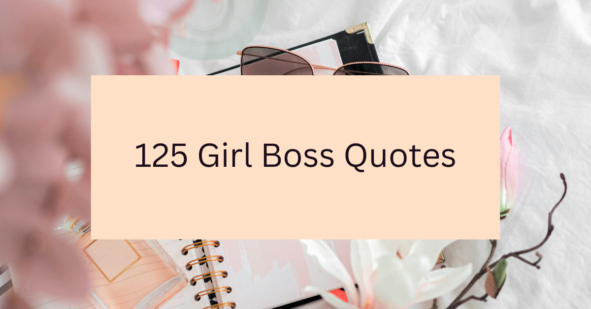 125 Girl Boss Quotes